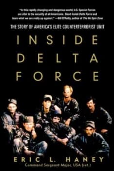 Inside Delta Force by Eric Haney Paperback