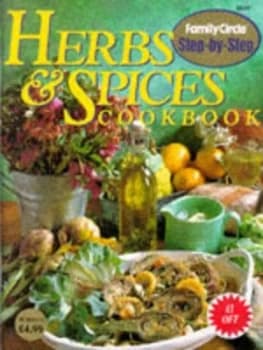 Herbs and Spices Cookbook by Family Circle Books Book