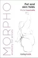 morpho fat and skin folds anatomy for artists