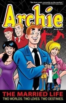 Archie. Book Four the Married Life Two Worlds Two Loves Two Destinies by Paul Kupperberg Paperback