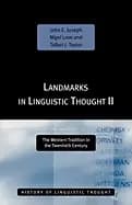 landmarks in linguistic thought volume ii the western tradition in the twen