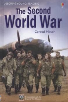 The Second World War by Conrad Mason and Imperial War Museum Hardback