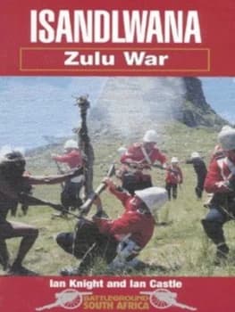 Isandlwana by Ian Knight and Ian Castle Paperback