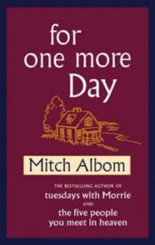 For One More Day by Mitch Albom Hardback