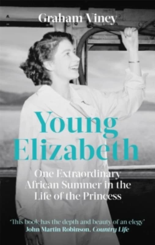 Young Elizabeth : One Extraordinary African Summer in the Life of the Princess Paperback / softback
