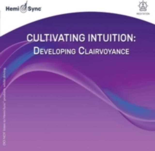 Cultivating intuition: Developing clairvoyance CD / Album