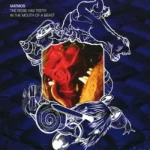 The Rose Has Teeth in the Mouth of the Beast by Matmos CD Album