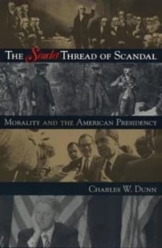 The Scarlet Thread of Scandal by Charles W Dunn Hardback