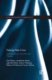Policing Hate Crime Understanding Communities and Prejudice