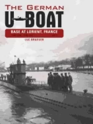 german u boat base at lorient france vol 1 june 1940 june 1941