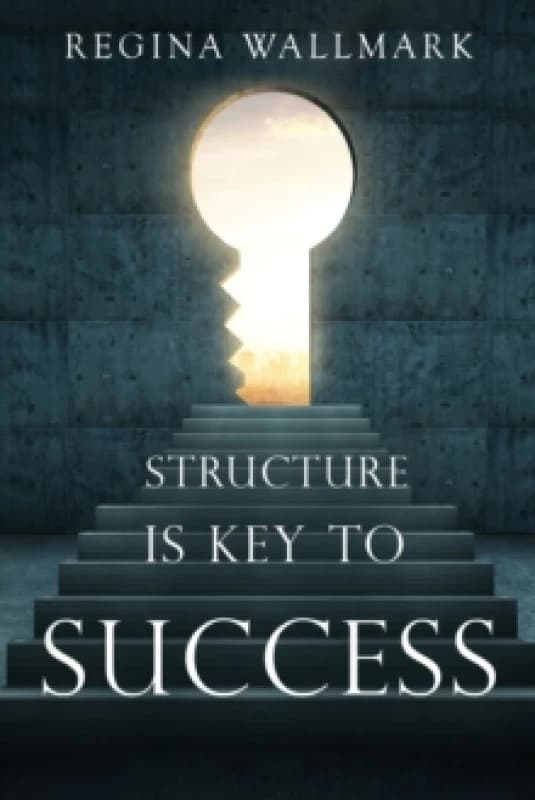 Structure is Key to Success Paperback / softback