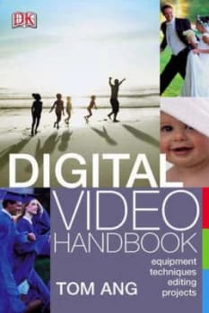 Digital Video Handbook by Tom Ang Hardback