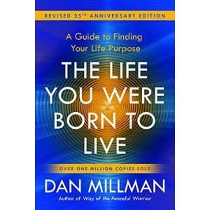 The Life You Were Born to Live A Guide to Finding Your Life Purpose. Revised 25th Anniversary Edition Paperback / softback...