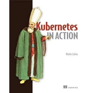 Kubernetes in Action by Marko Luksa (Paperback / softback, 2017)