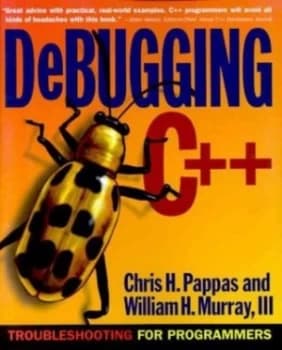 Debugging C++ by Chris H Pappas and William H Murray Book