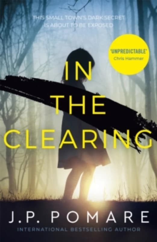 In The Clearing : Now a Disney+ Star Original series - the tense and gripping thriller from the international bestseller Paperback / softback