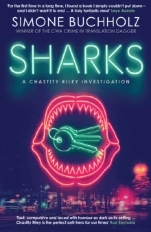 Sharks : The fiercely original, slick and darkly funny new Chastity Riley thriller Volume 3 Paperback / softback