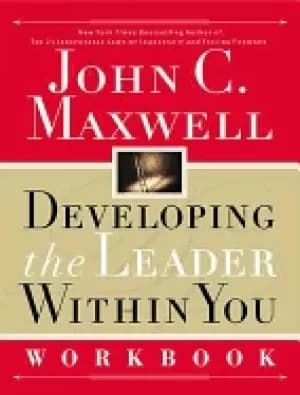 developing the leader within you workbook
