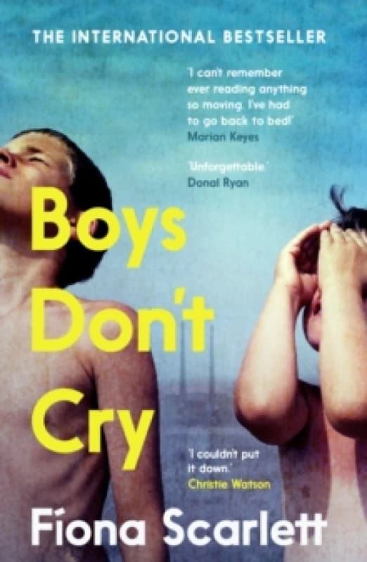 Boys Don't Cry : 'I can't remember ever reading something so moving.' Marian Keyes Paperback / softback