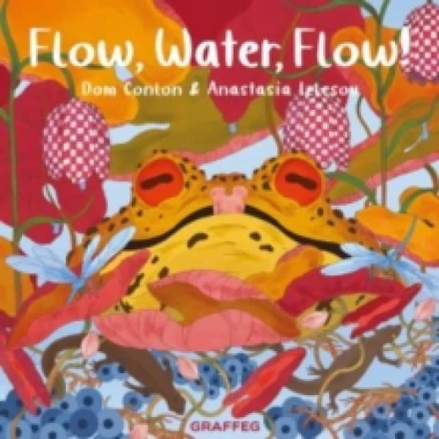 Flow, Water, Flow! Paperback / softback
