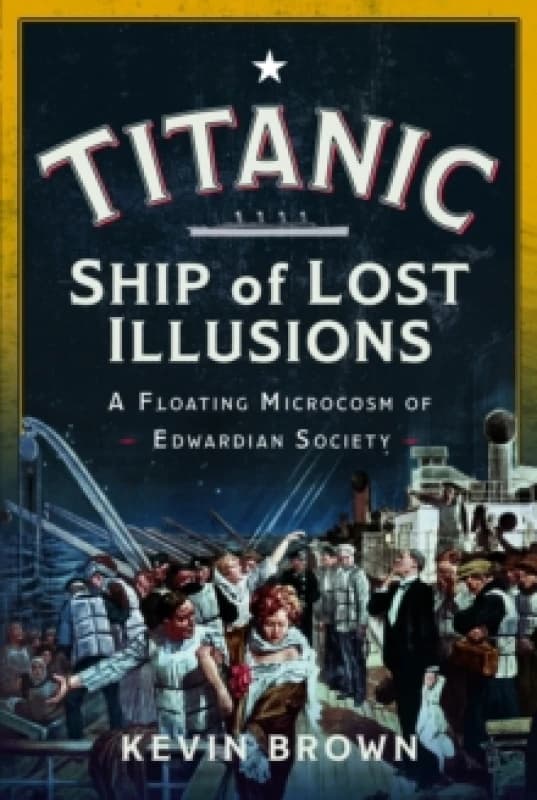 Titanic. Hardback. By Kevin Brown Books