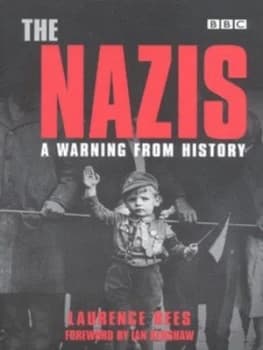 The Nazis by Laurence Rees Book