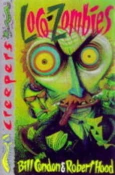 Loco Zombies by Bill Condon and Robert Hood Paperback