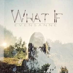 What If by EvenSanne CD Album