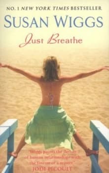 Just Breathe by Susan Wiggs Paperback