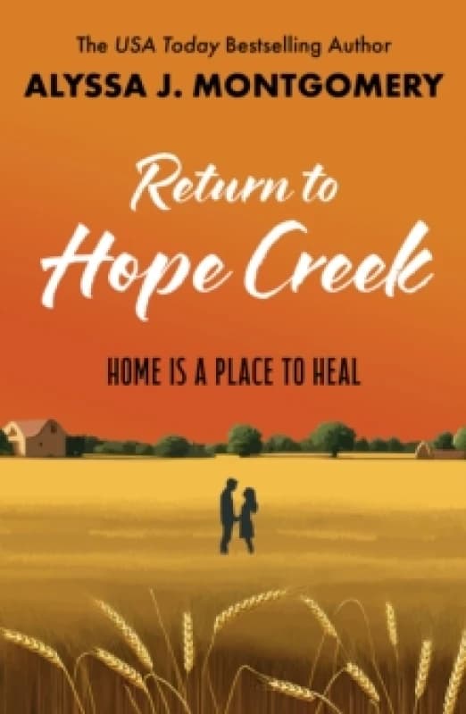 Return to Hope Creek : TikTok made me buy it! An addictive second chance rural romance Paperback / softback