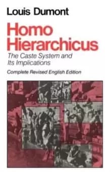 Homo Hierarchicus : Caste System and Its Implications