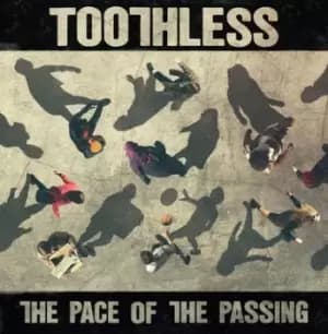 The Pace of the Passing by Toothless Vinyl Album