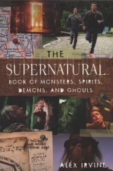 The Supernatural Book of Monsters Spirits Demons and Ghouls Paperback