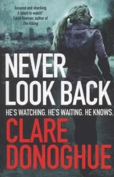 Never Look Back by Clare Donoghue Paperback