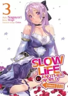 Slow Life In Another World (I Wish!) (Manga) Vol. 3