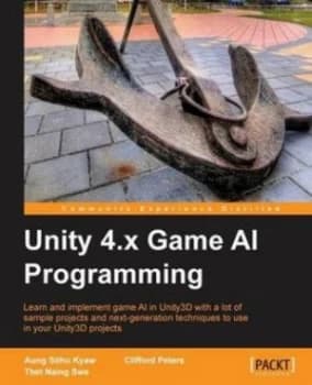 Unity 4.X Game Ai Programming by Aung Sithu Kyaw Book