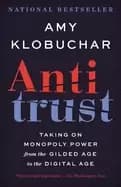 antitrust taking on monopoly power from the gilded age to the digital age