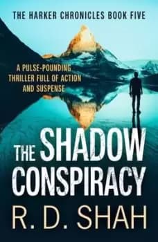 The shadow conspiracy by R. D. Shah