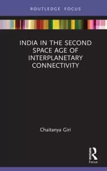 India in the Second Space Age of Interplanetary Connectivity