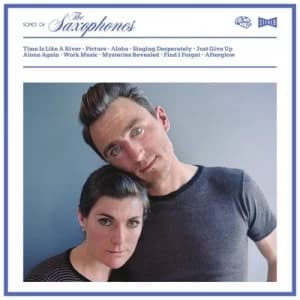 Songs of the Saxophones by The Saxophones CD Album