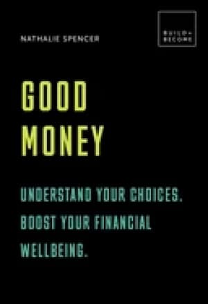 good money understand your choices boost your financial wellbeing 20 though