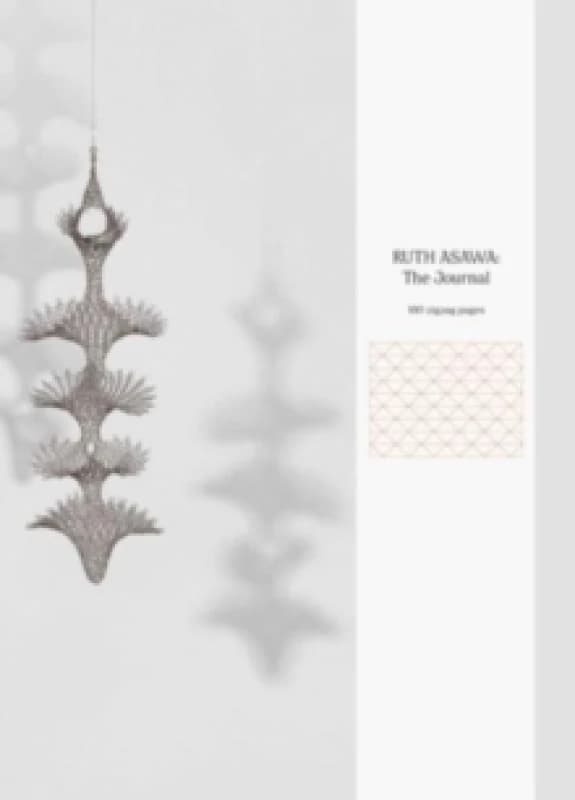 Ruth Asawa: The Journal Hardback