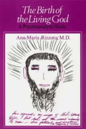 The birth of the living god by Ana-Maria Rizzuto