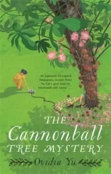The Cannonball Tree Mystery : From the CWA Historical Dagger Shortlisted author comes an exciting new historical crime novel