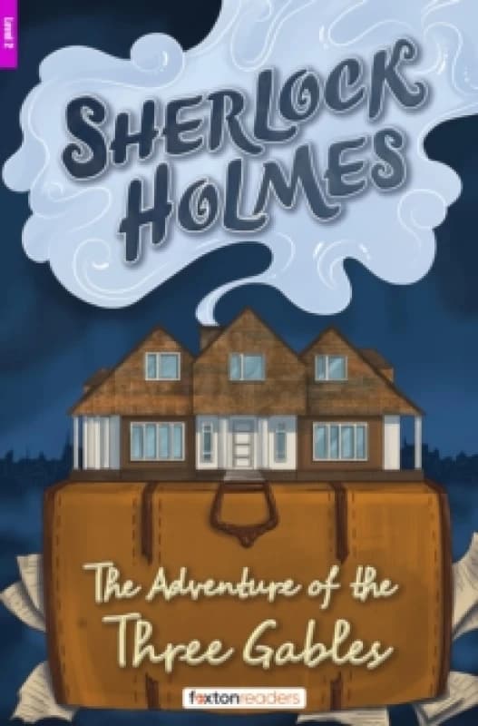The Adventure of the Three Gables - Foxton Reader Level-2 (600 Headwords A2/B1) with free online AUDIO Paperback / softback