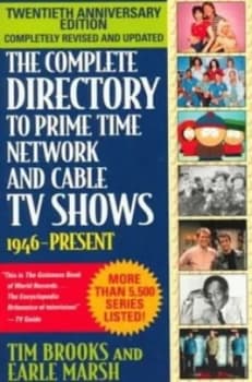The Complete Directory to Prime Time Network and Cable TV Shows 1946-Present by Tim Brooks and Earle Marsh Book