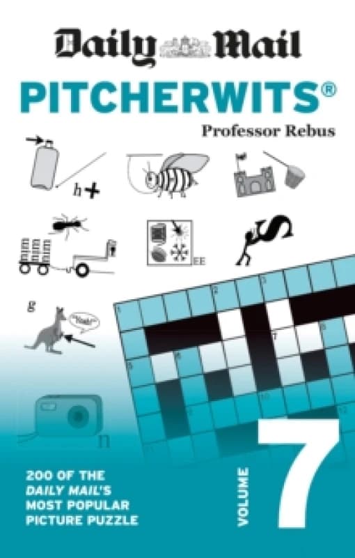 Daily Mail Pitcherwits Volume 7 : 200 of the Daily Mail's most popular picture puzzles Paperback / softback