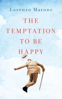 The Temptation to Be Happy by Lorenzo Marone Book