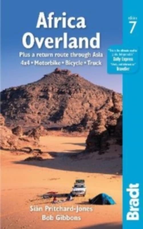 Africa Overland : plus a return route through Asia - 4x4 Motorbike Bicycle Truck Paperback / softback