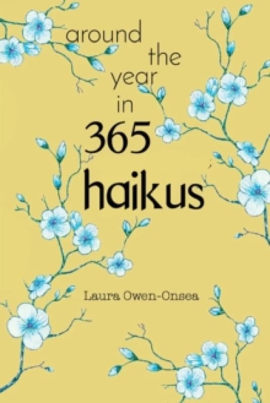 Around the Year in 365 Haikus Paperback / softback